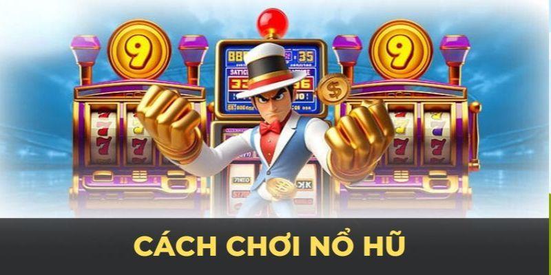 cách chơi game nổ hũ hb88