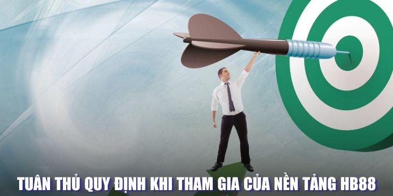 Tuân thủ quy định khi tham gia của nền tảng HB88