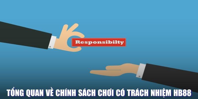 Sơ lược về chính sách chơi trách nhiệm HB88