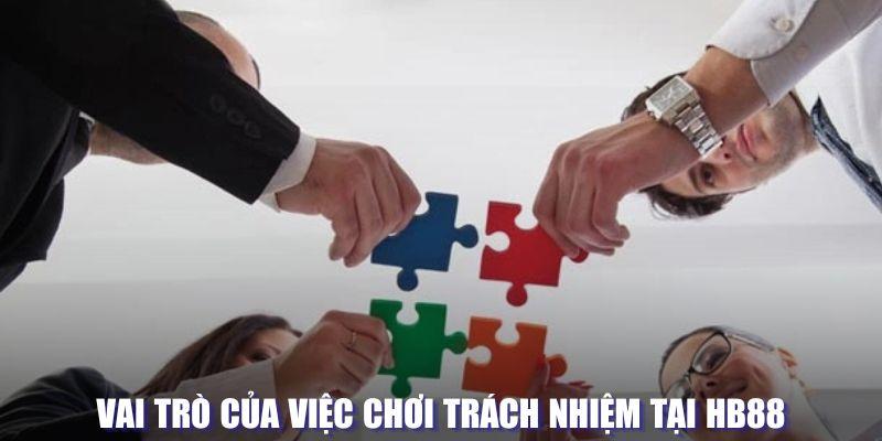 Vai trò của việc chơi trách nhiệm tại HB88